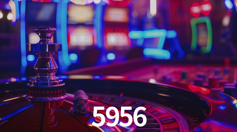 5956 bet